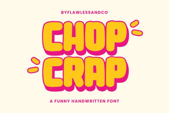 Chop Crap: A Font That Brings Personality to Your Brand
