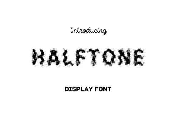 Halftone: A Timeless Typographic Experience