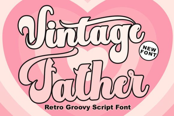 Vintage Father: A Timeless Display Font for Crafters and Designers